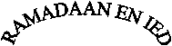 RAMADAAN EN IED